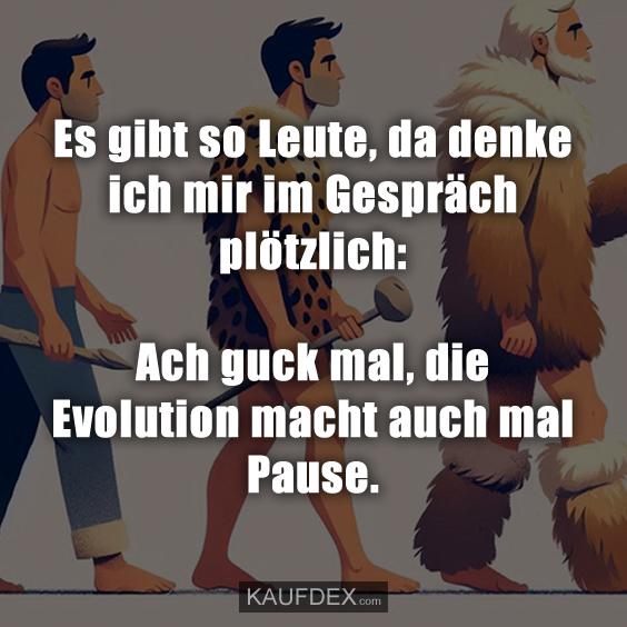 Evolution macht Pause