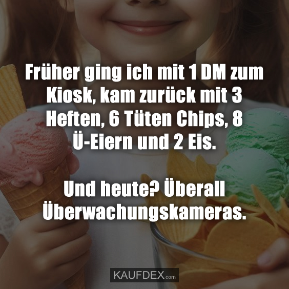 Früher war alles besser