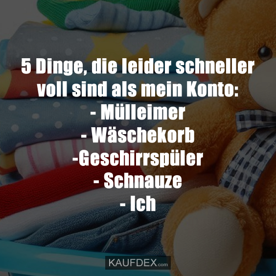 5 Dinge, die leider schneller voll sind als mein Konto