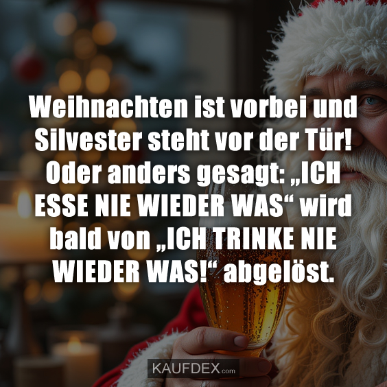 Weihnachten ist vorbei und Silvester steht vor der Tür!