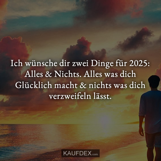 Ich wünsche dir zwei Dinge für 2019…