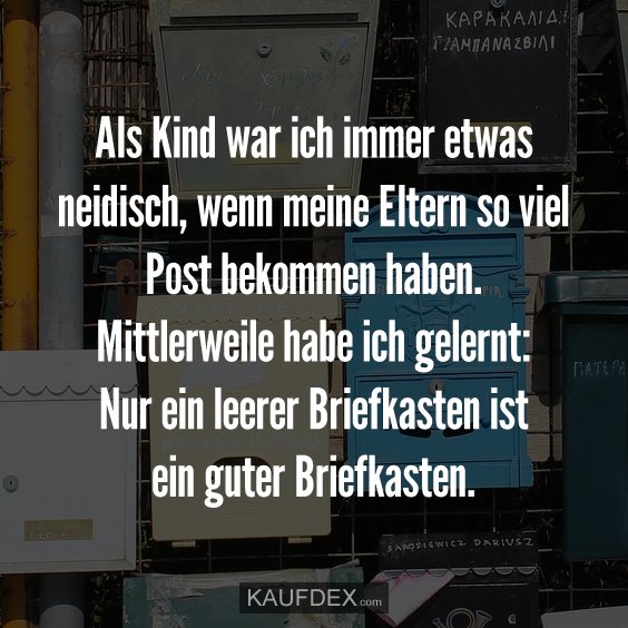 Als Kind war ich immer etwas neidisch…