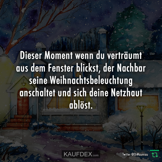 Dieser Moment wenn du verträumt aus dem Fenster blickst…