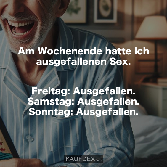 Am Wochenende hatte ich ausgefallenen Sex.