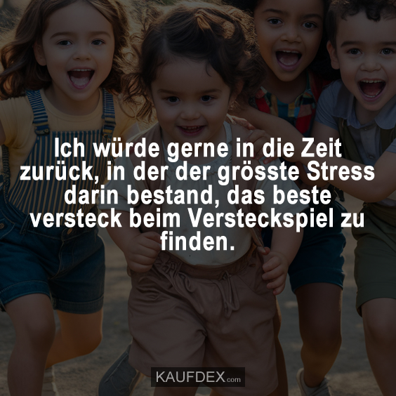 Ich würde gerne in die Zeit zurück, in der der grösste Stress…