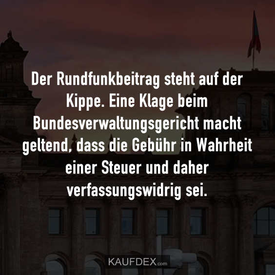 Der Rundfunkbeitrag steht auf der Kippe…