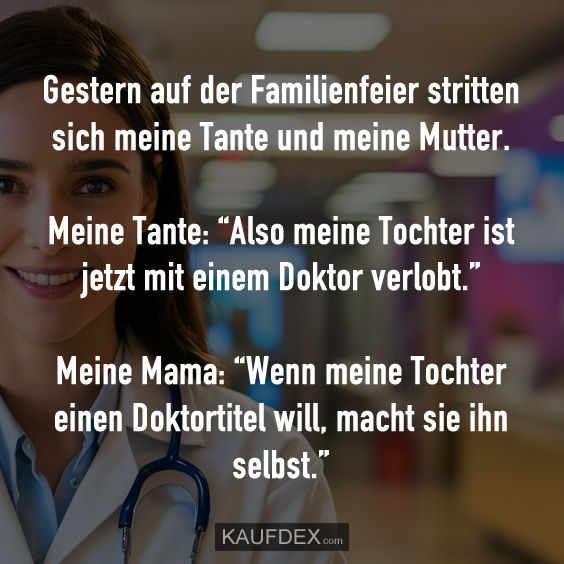 Gestern auf der Familienfeier stritten sich meine…