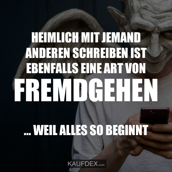 Heimlich mit jemand anderen schreiben ist…