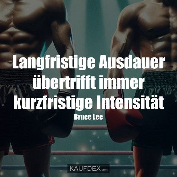 Langfristige Ausdauer übertrifft immer kurzfristige Intensität