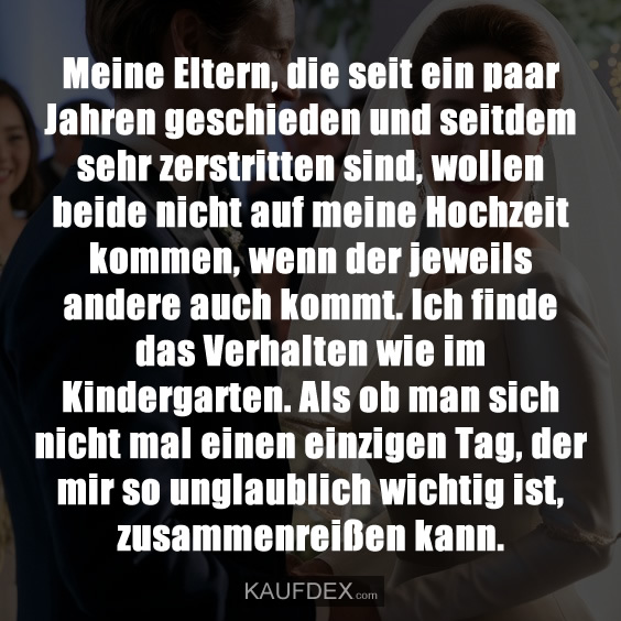 Meine Eltern, die seit ein paar Jahren geschieden…