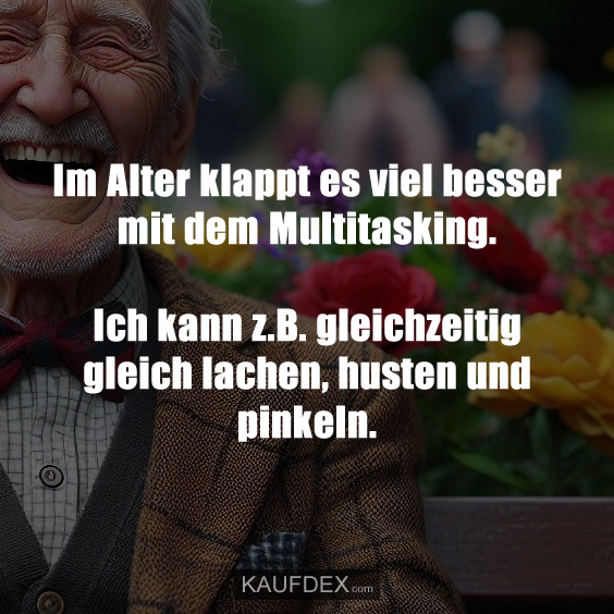 Im Alter klappt es viel besser mit dem Multitasking…