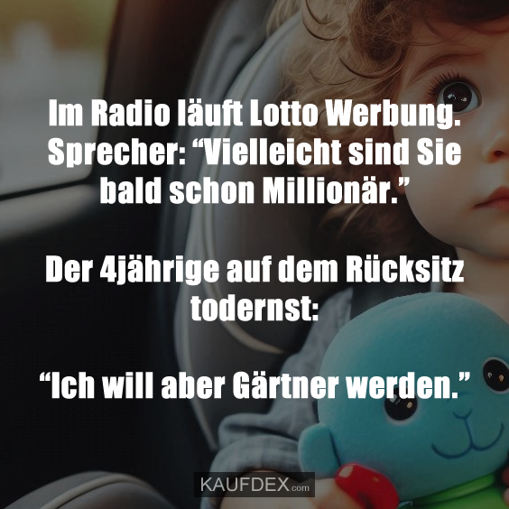 Im Radio läuft Lotto Werbung…