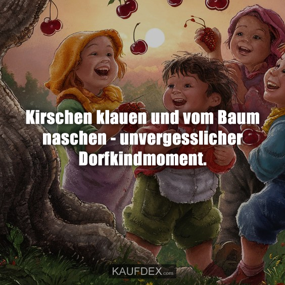 Kirschen klauen und vom Baum naschen…