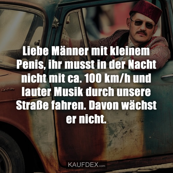 Liebe Männer mit kleinem Penis, ihr musst…