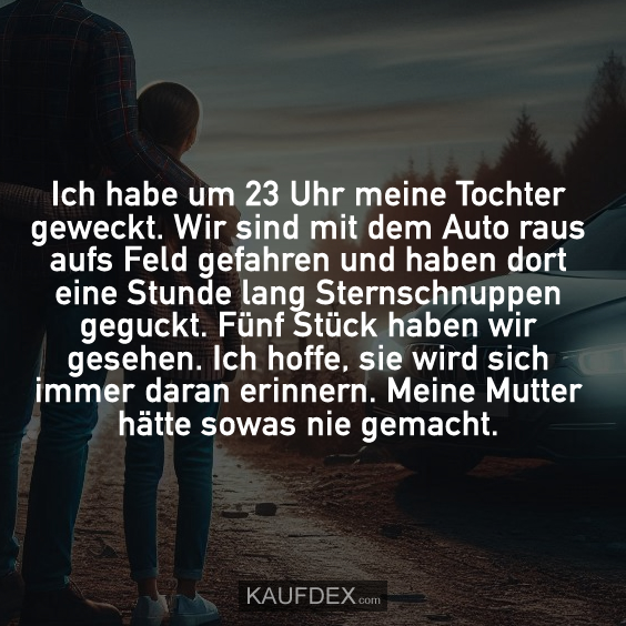 Ich habe um 23 Uhr meine Tochter geweckt…