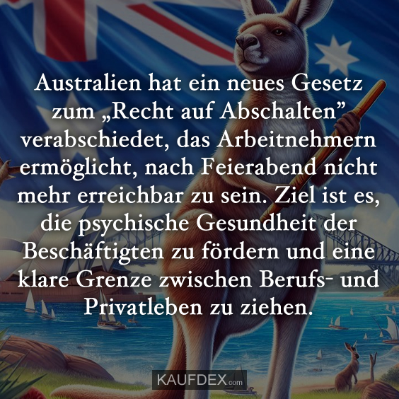 Australien hat ein neues Gesetz zum „Recht auf Abschalten”…