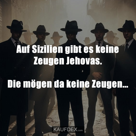 Auf Sizilien gibt es keine Zeugen Jehovas…