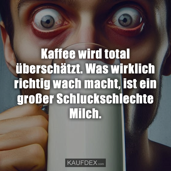 Kaffee wird total überschätzt…