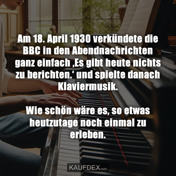 Am 18. April 1930 verkündete die BBC in den Abendnachrichten…