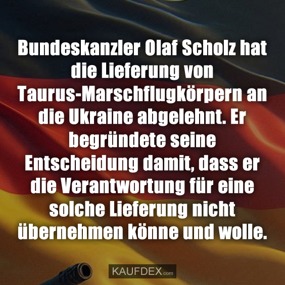 Bundeskanzler Olaf Scholz hat die Lieferung von Taurus-Marschflugkörpern…