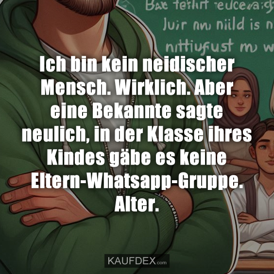 Ich bin kein neidischer Mensch. Wirklich. Aber eine Bekannte…