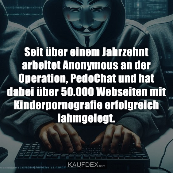 Seit über einem Jahrzehnt arbeitet Anonymous an der Operation…