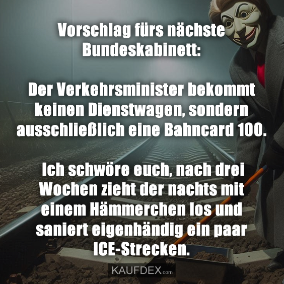 Vorschlag fürs nächste Bundeskabinett: