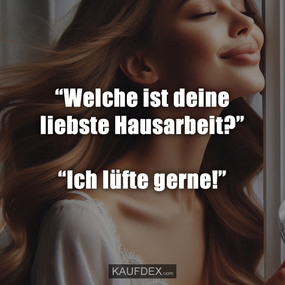 “Welche ist deine liebste Hausarbeit?”