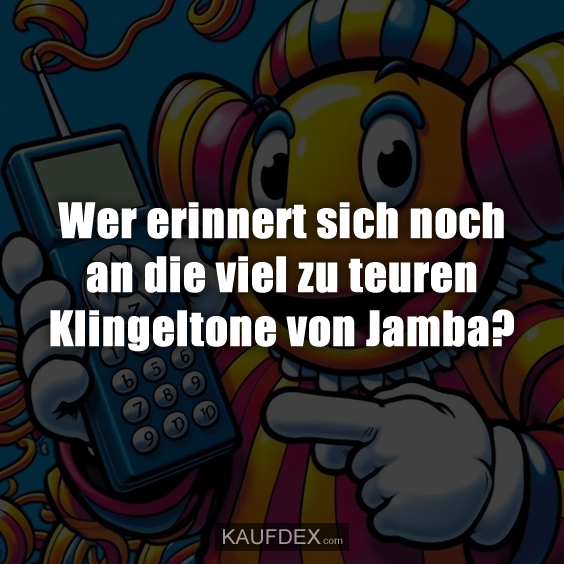 Wer erinnert sich noch an die viel zu teuren Klingeltone von Jamba?