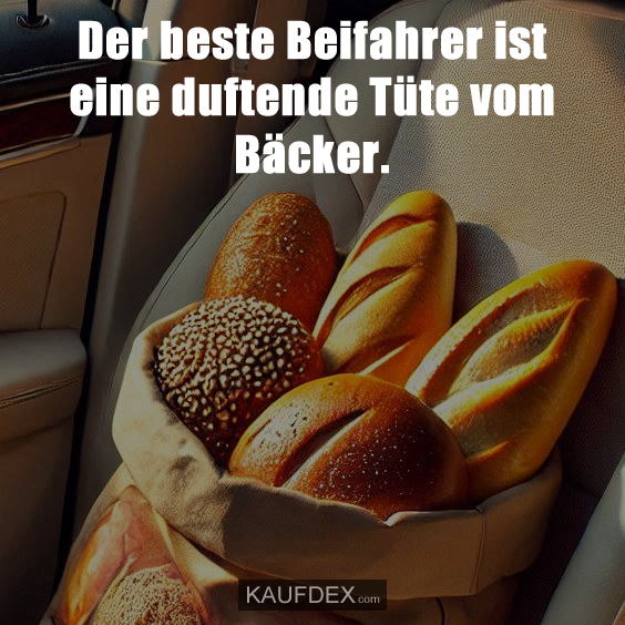 Der beste Beifahrer ist eine duftende Tüte vom Bäcker