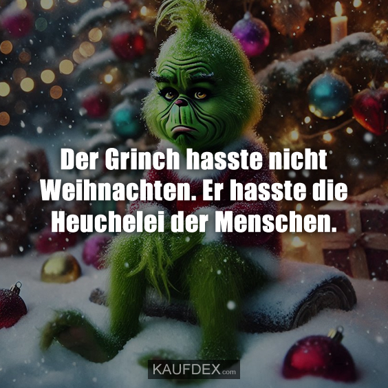 Der Grinch hasste nicht Weihnachten…