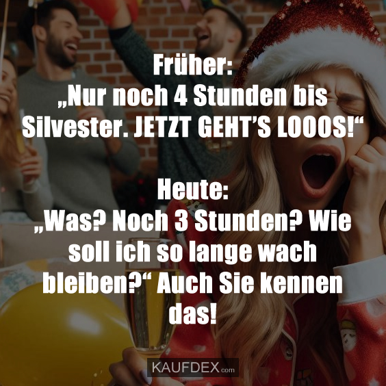 Früher: „Nur noch 4 Stunden bis Silvester…