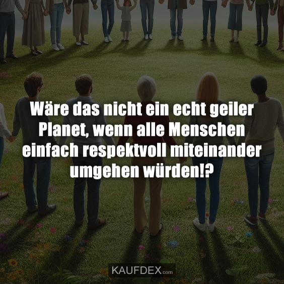 Wäre das nicht ein echt geiler Planet…