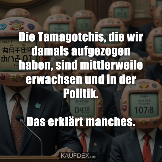 Die Tamagotchis, die wir damals aufgezogen haben…