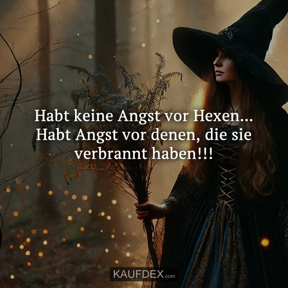 Habt keine Angst vor Hexen…