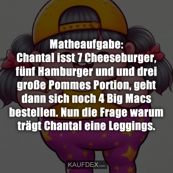 Matheaufgabe: Chantal isst 7 Cheeseburger, fünf Hamburger…