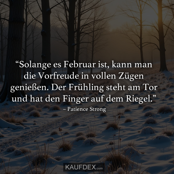 “Solange es Februar ist, kann man die Vorfreude…