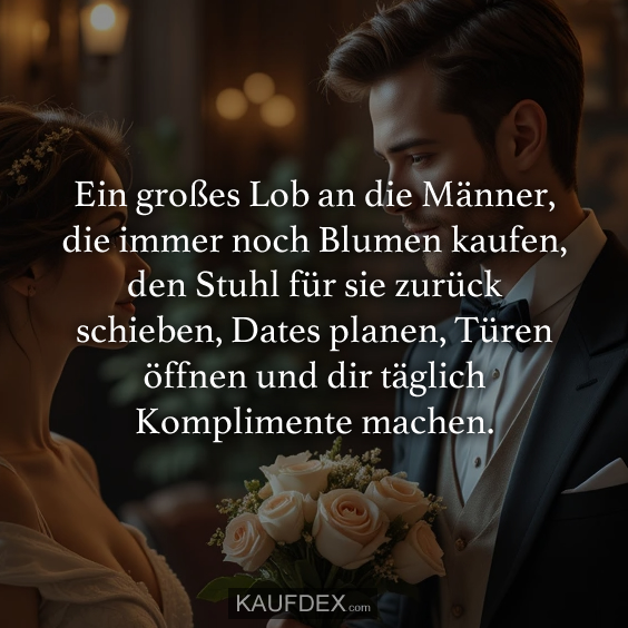 Ein großes Lob an die Männer, die immer noch Blumen kaufen…