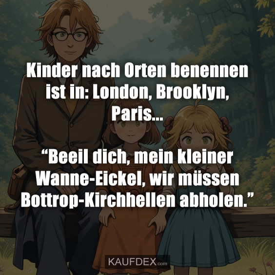 Kinder nach Orten benennen ist in: London, Brooklyn, Paris…