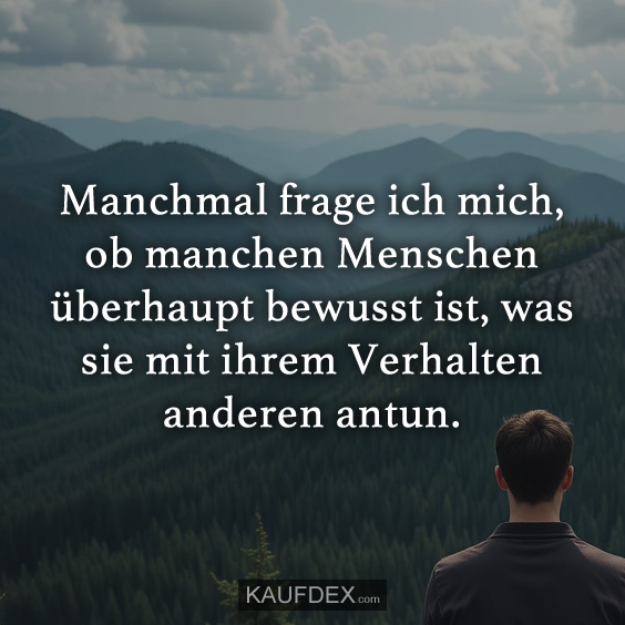 Manchmal frage ich mich, ob manchen Menschen überhaupt…