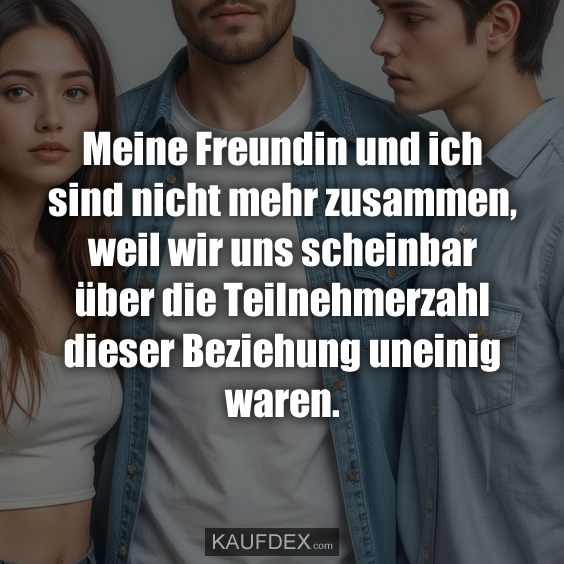 Meine Freundin und ich sind nicht mehr zusammen…