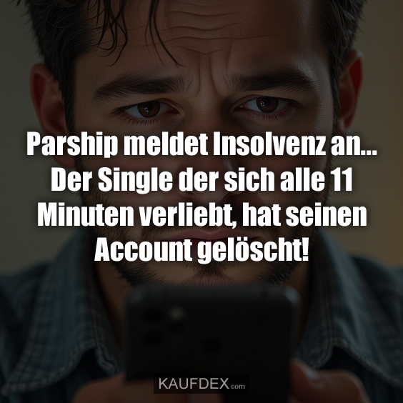 Parship meldet Insolvenz an…