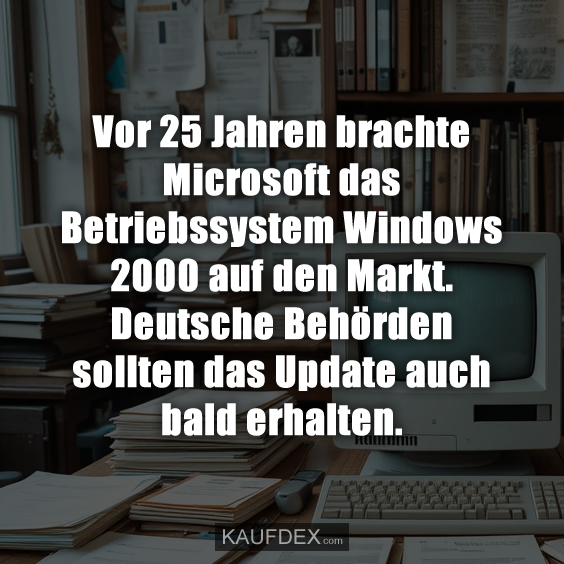 Vor 25 Jahren brachte Microsoft das Betriebssystem Windows 2000…