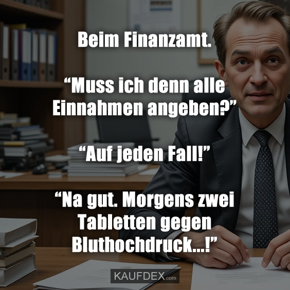 Beim Finanzamt. “Muss ich denn alle Einnahmen angeben?”