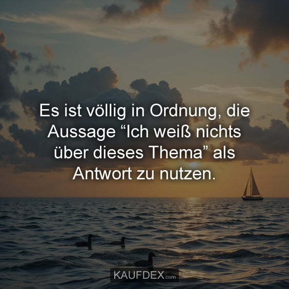 Es ist völlig in Ordnung, die Aussage…