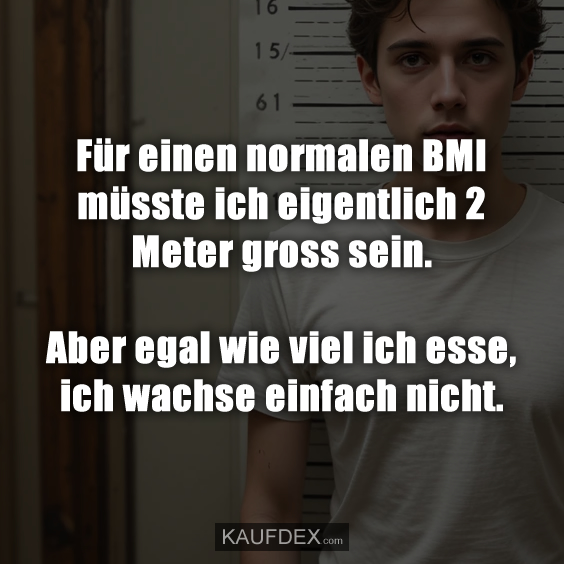 Für einen normalen BMI müsste ich eigentlich…