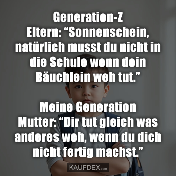 Generation-Z Eltern: “Sonnenschein, natürlich musst…