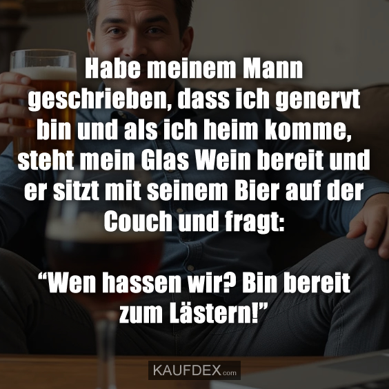 Habe meinem Mann geschrieben…