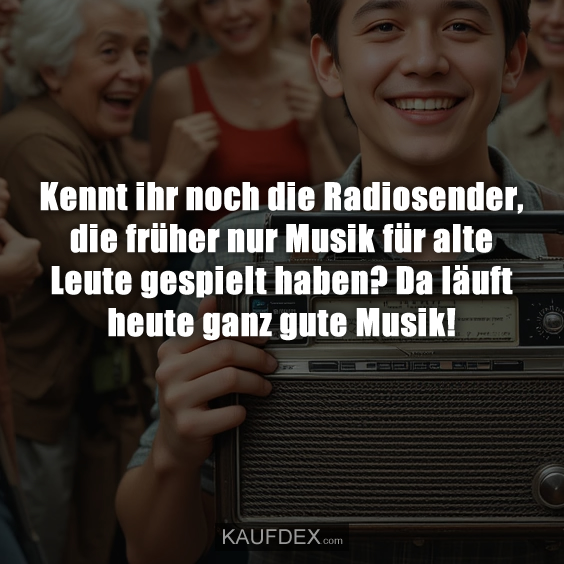 Kennt ihr noch die Radiosender, die früher nur Musik…