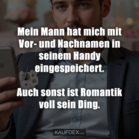 Mein Mann hat mich mit Vor- und Nachnamen in seinem Handy…